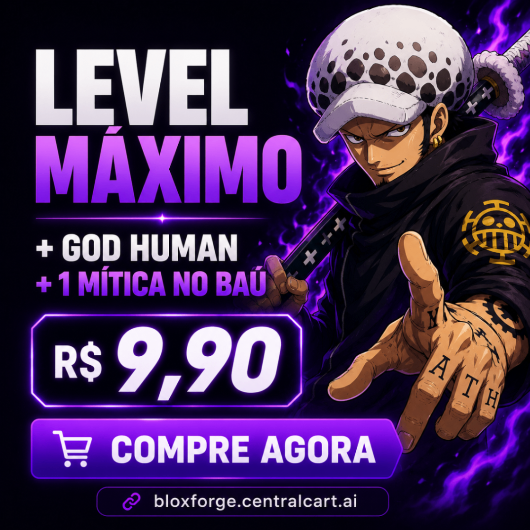 Level Máximo + God Human + 1 Mítica no Báu