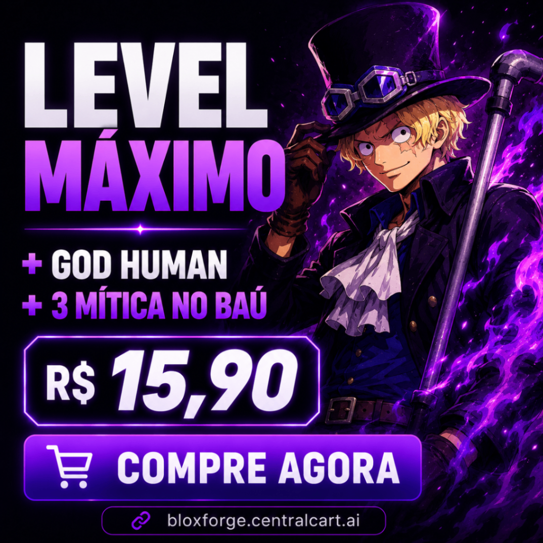 Level Máximo + God Human + 3 Mítica no Báu