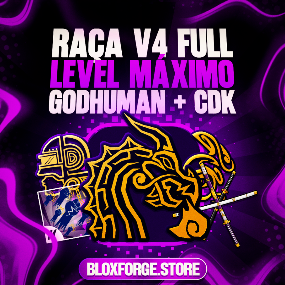 😈⚔️ Raça V4 Full + God Human + Level Máximo + CDK