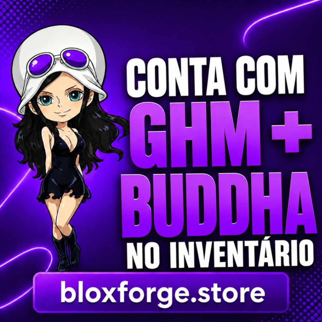 CONTA COM GHM + BUDDHA NO INVENTÁRIO