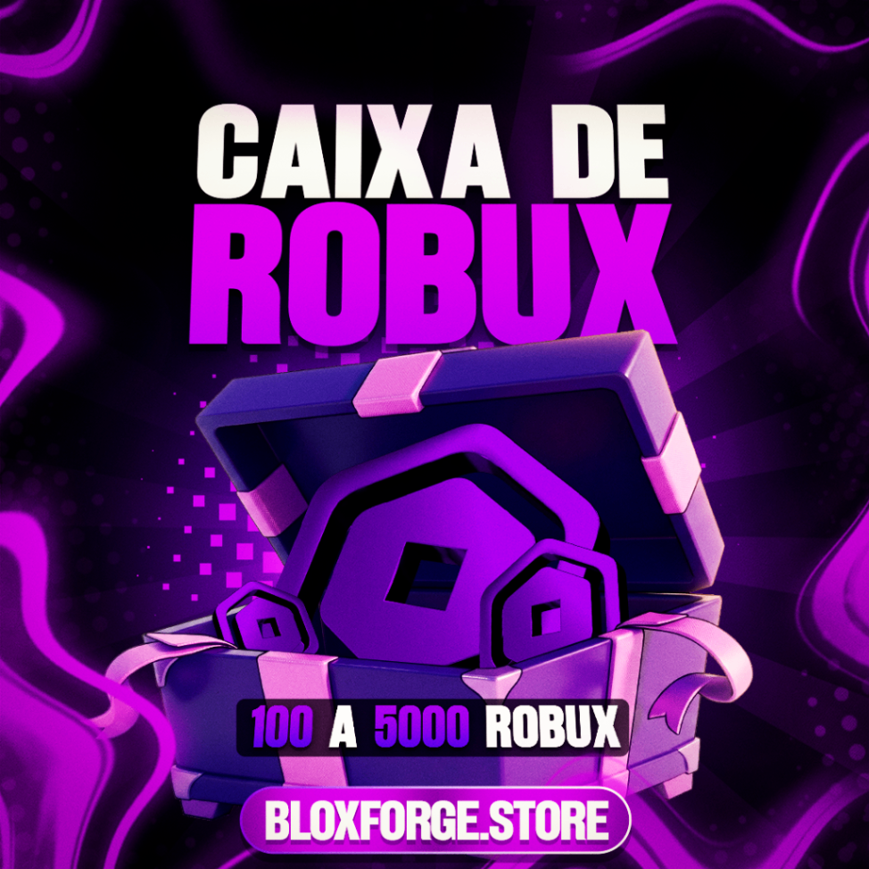 Caixa de Robux - de 100 a 5000 Robux (100% garantido)